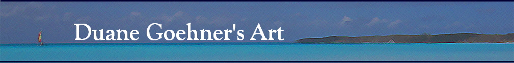 Duane Goehner's Art