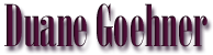 Duane Goehner Resume