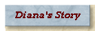 Diana's Story